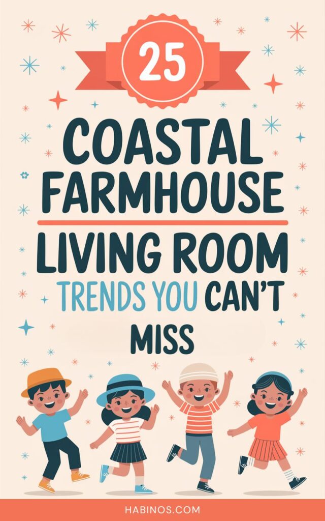 Illustration with text "25 Coastal Farmhouse Living Room Trends You Can't Miss" in bold letters. Four children dance happily at the bottom.